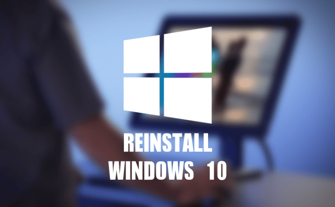 How to easily reinstall Windows 10