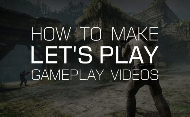 How to make a let's play video